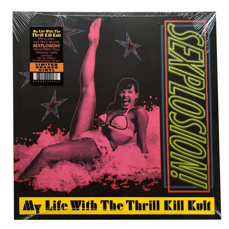 My Life With The Thrill Kill Kult: Sexplosion! 12"