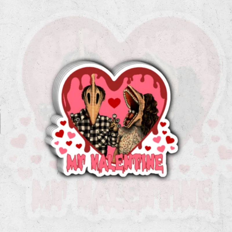 My valentine scary - glossy vinyl sticker
