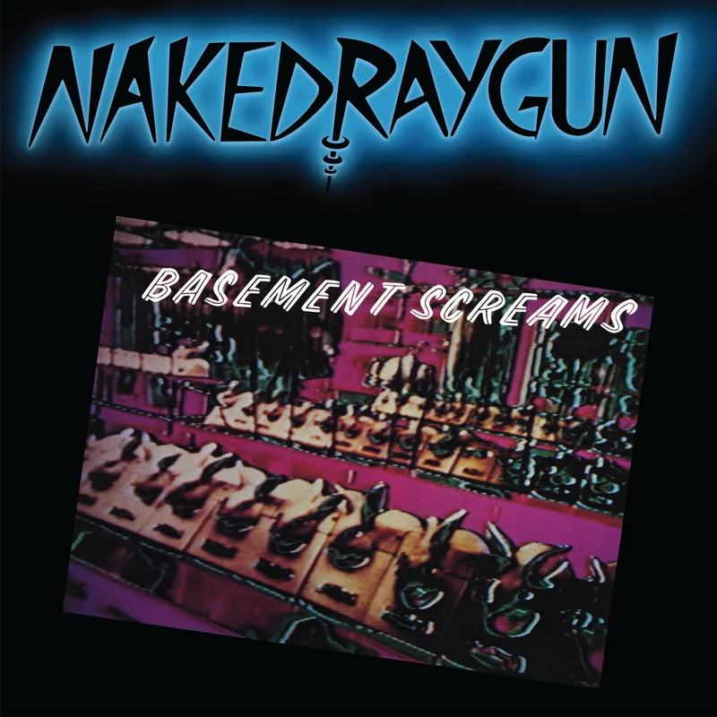 Naked Raygun: Basement Screams 12"