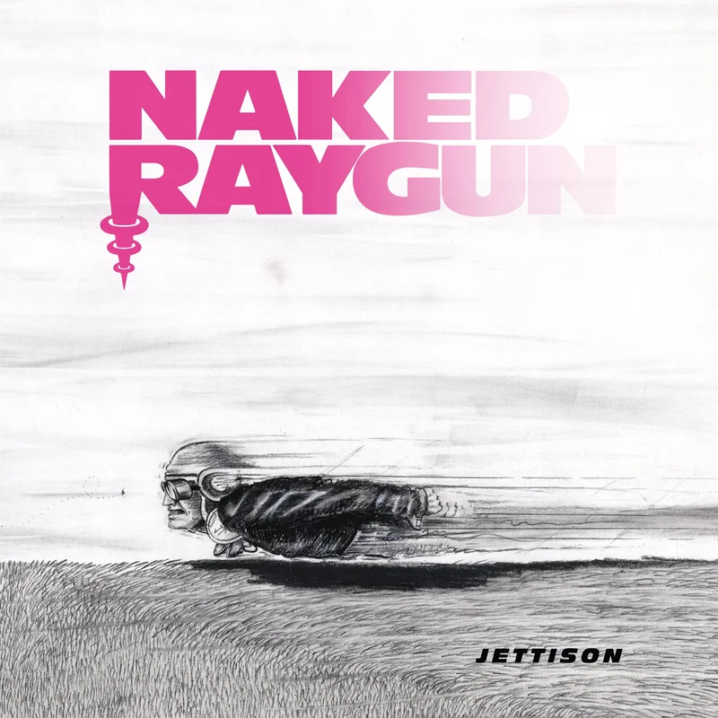 Naked Raygun: Jettison 12"