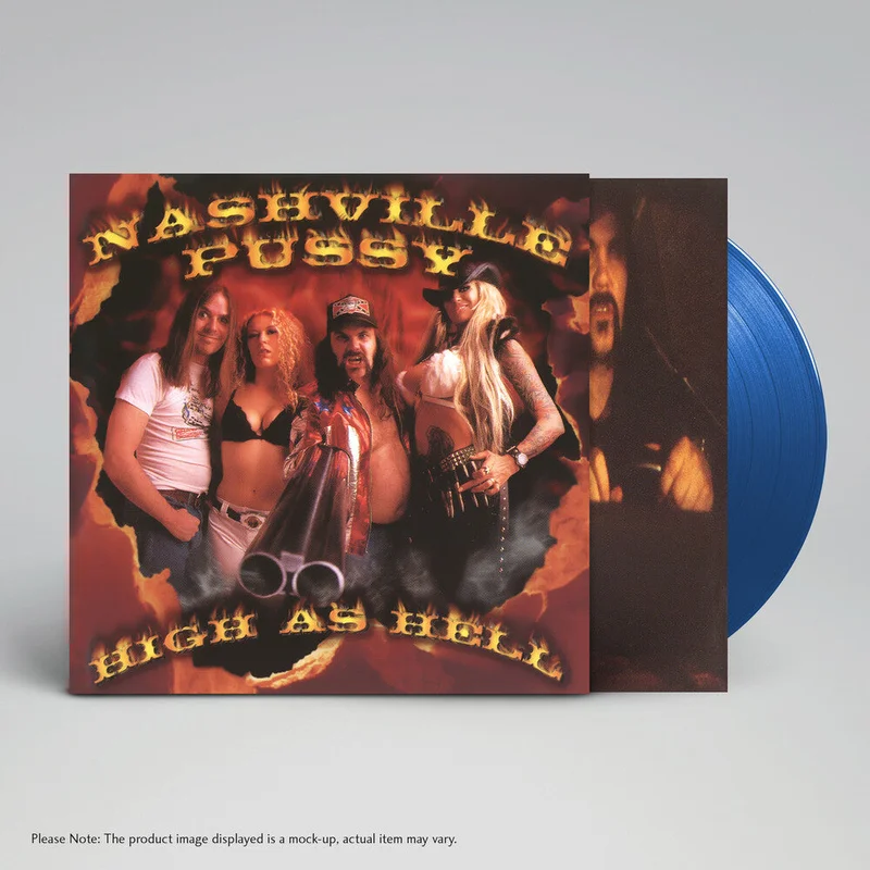 Nashville Pussy: High As Hell 12" (blue vinyl) (PRE-ORDER)