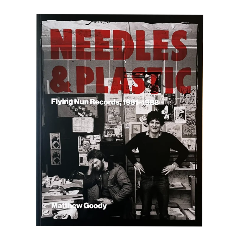 Needles and Plastic: Flying Nun Records, 19811988 book