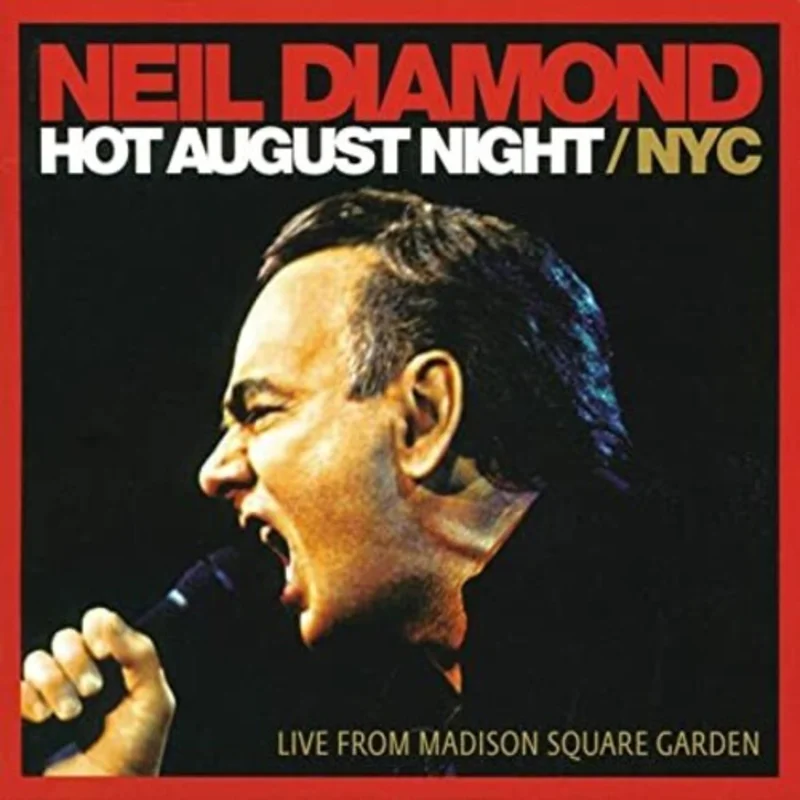 NEIL DIAMOND - HOT AUGUST NIGHT / NYC: LIVE FROM MADISON SQUARE GARDEN - 2-LP - VINYL LP