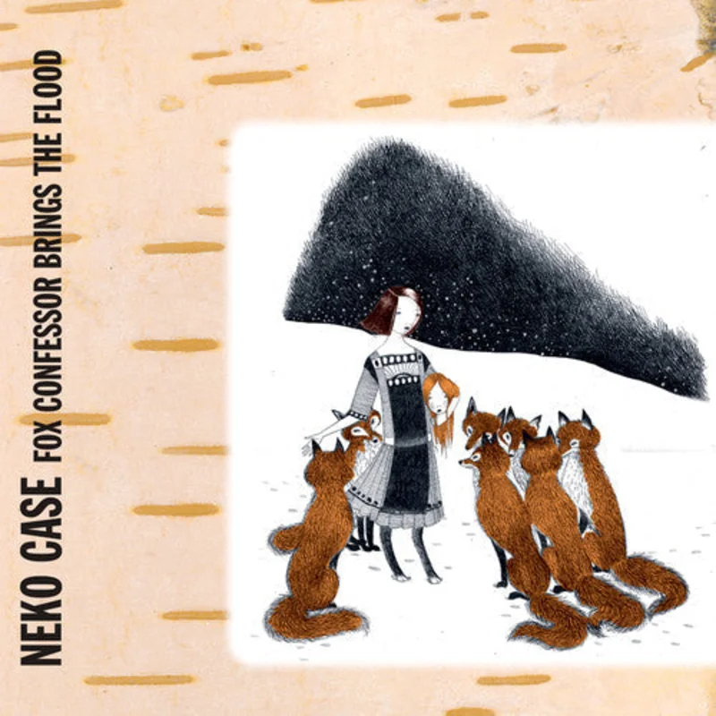 NEKO CASE FOX CONFESSOR BRINGS THE FLOOD LP
