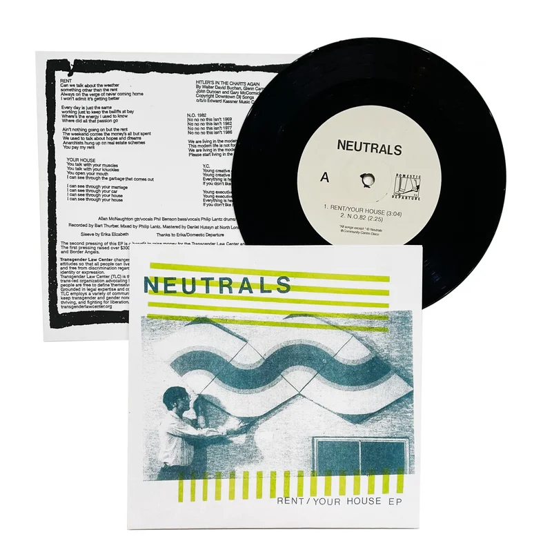 Neutrals: Rent / Your House 7"