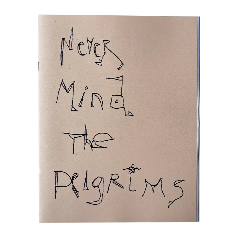 Never Mind the Pilgrims zine