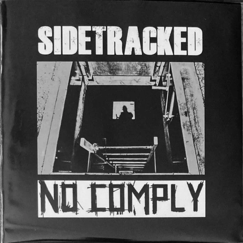 No Comply / Sidetracked: Split 7"