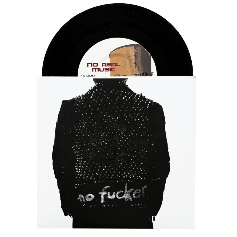 No Fucker: Are You Really So Afraid 7"
