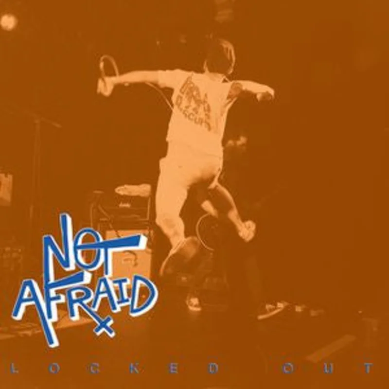 Not Afraid: Locked Out 12"