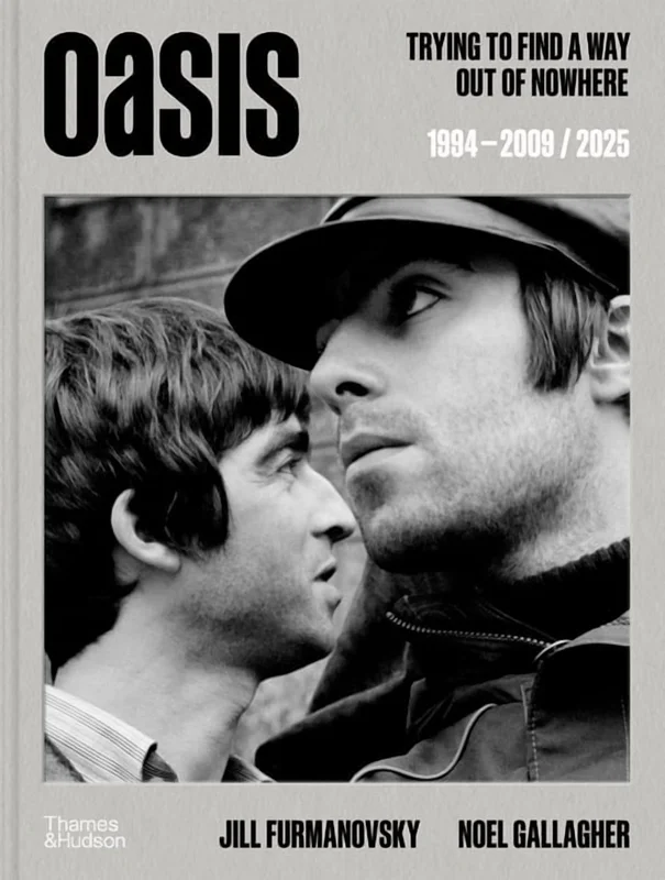OASIS - TRYING TO FIND A WAY OUT OF NOWHERE: 1994 - 2009 / 2025 - HARDCOVER - BOOK