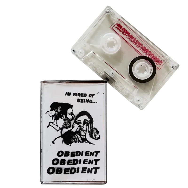 Obedient: I'm Tired Of Being... cassette