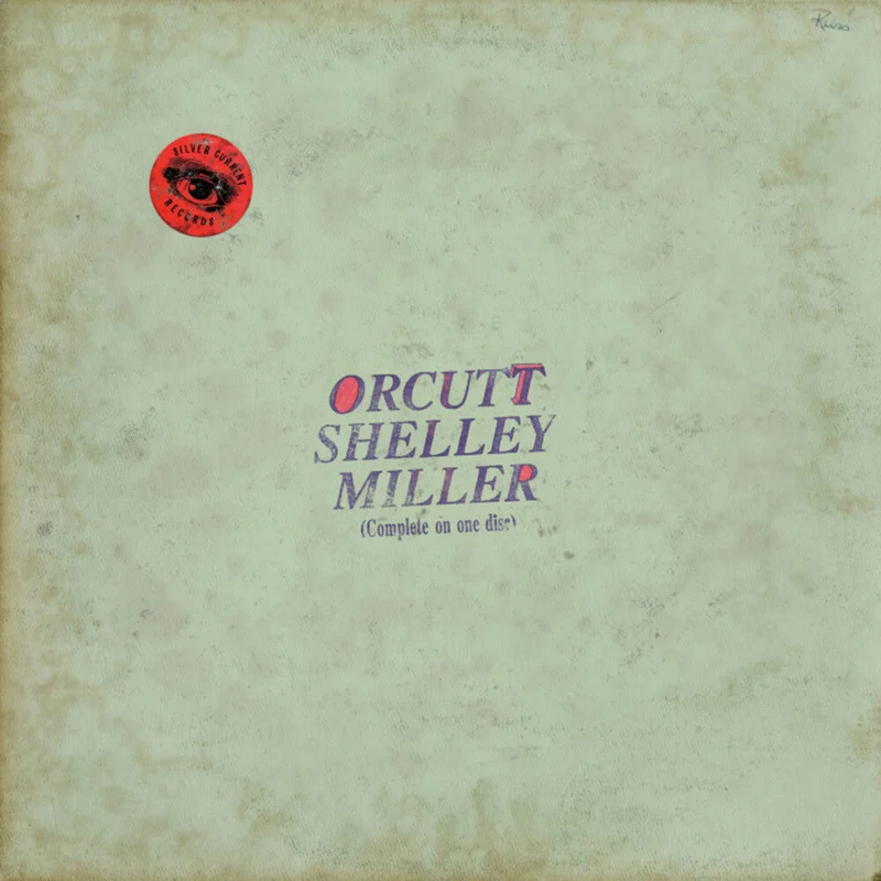 Orcutt Shelley Miller - Orcutt Shelley Miller [LP]