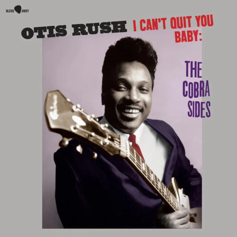 Otis Rush: I Can't Quit You Baby / The Cobra Sides 12"