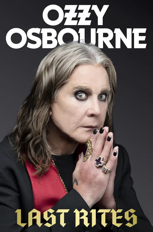 OZZY OSBOURNE - LAST RITES - HARDCOVER - BOOK