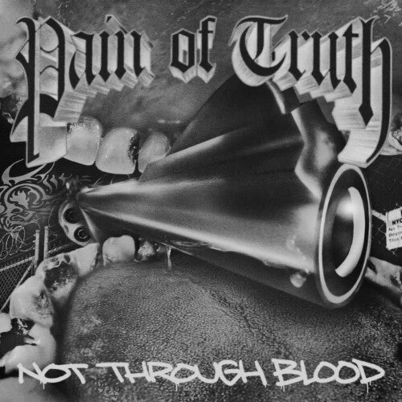 Pain Of Truth: Not Through Blood 12"
