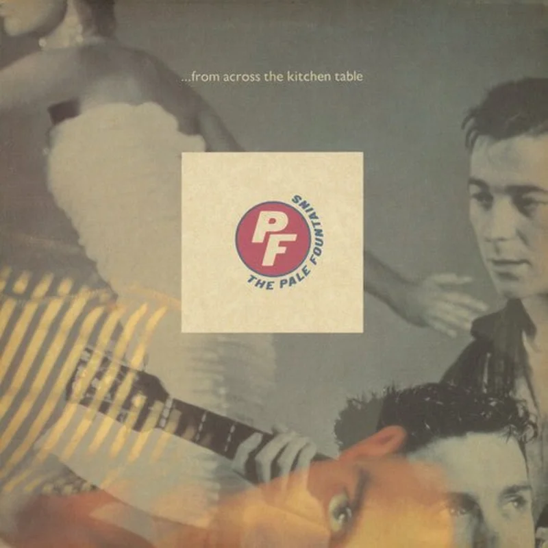 Pale Fountains: From Across The Kitchen Table 12"