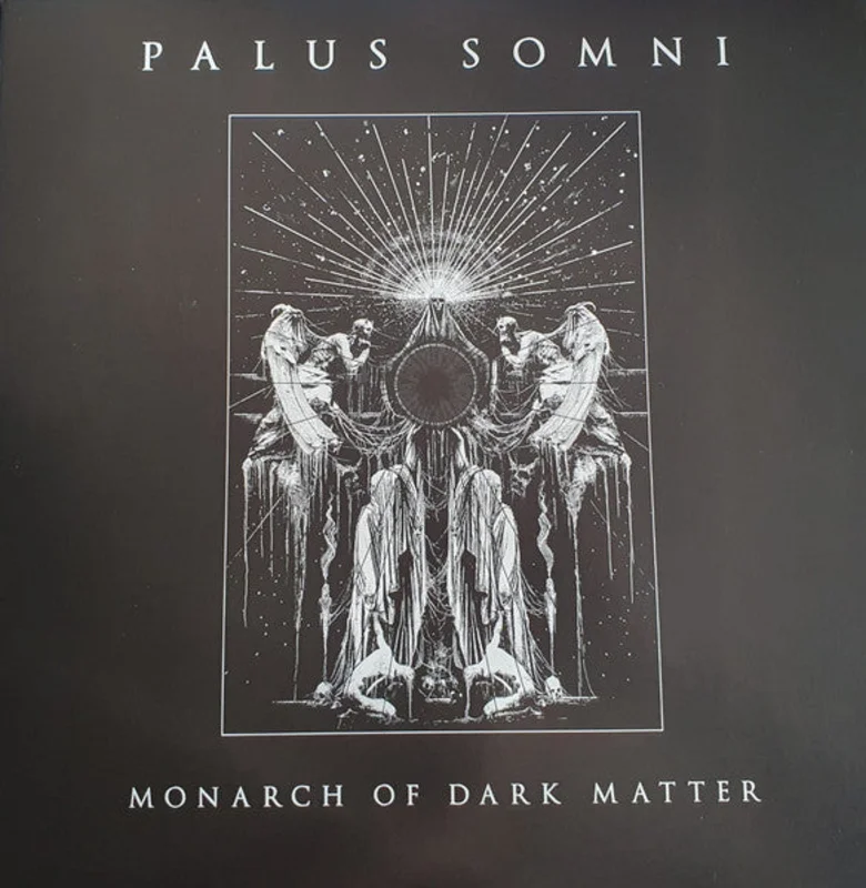 Palus Somni: Monarch Of Dark Matter 12"