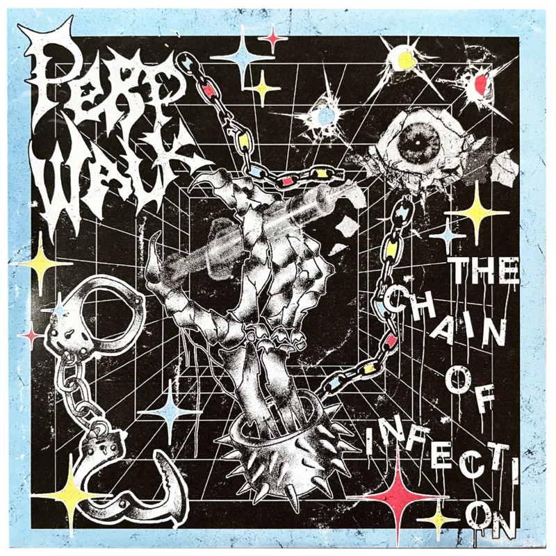 Perp Walk: The Chain Of Infection 7"