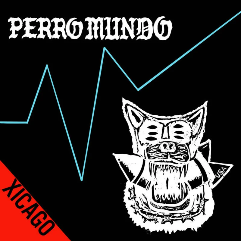 Perro Mundo: Xicago 7"