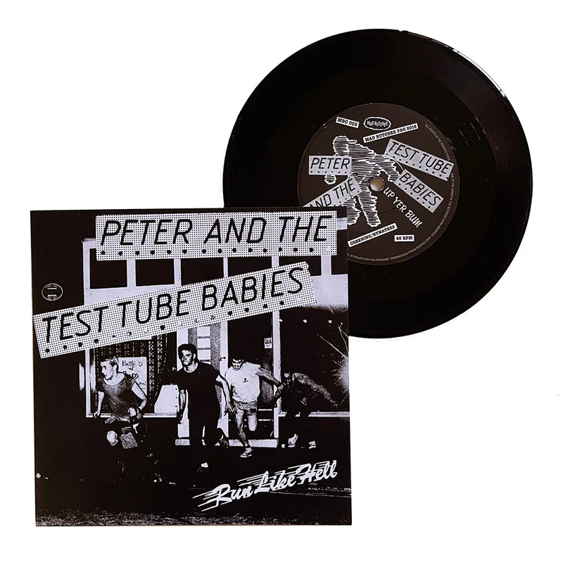 Peter & The Test Tube Babies: Run Like Hell 7"