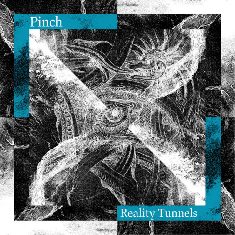Pinch: Reality Tunnels 12"