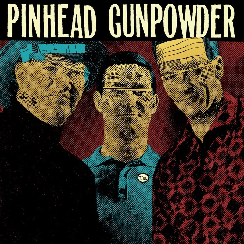 Pinhead Gunpowder: UNT 12"