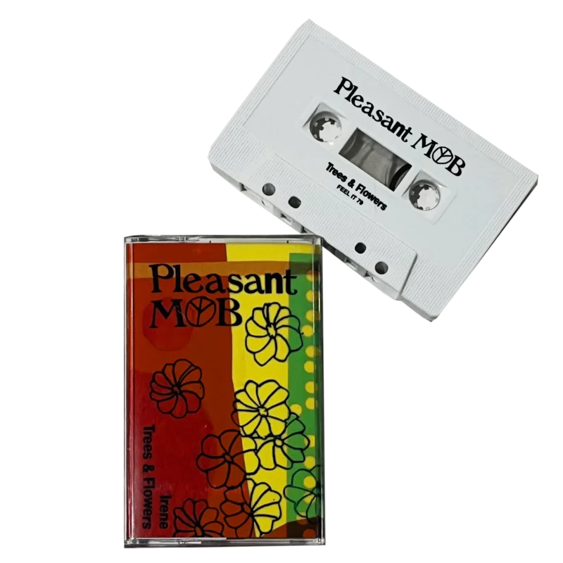 Pleasant Mob: Irene / Trees & Flowers cassette