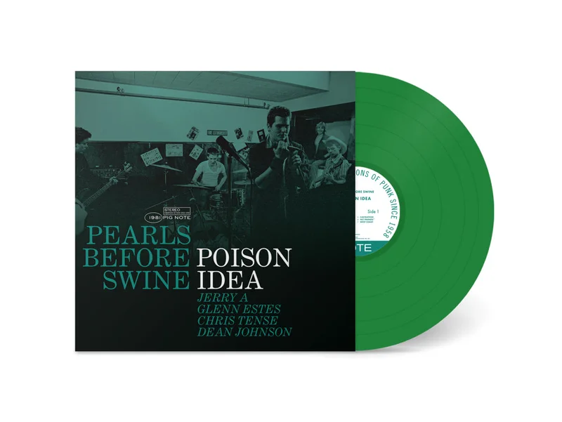 Poison Idea: Pearls Before Swine 12" (Green Vinyl)
