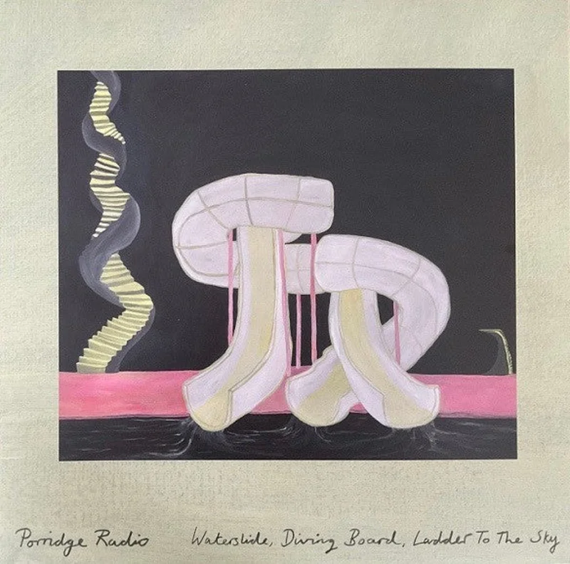 Porridge Radio: Waterslide, Diving Board, Ladder To The Sky 12"