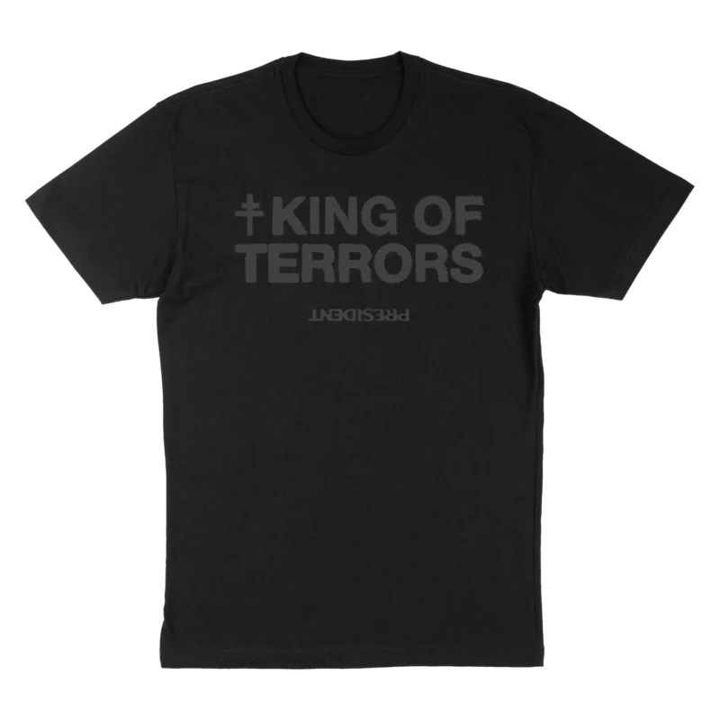 PRESIDENT 'KING OF TERRORS' LIMITED EDITION EXCLUSIVE T-SHIRT