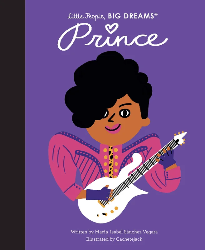 PRINCE - LITTLE PEOPLE, BIG DREAMS - HARDCOVER - BOOK