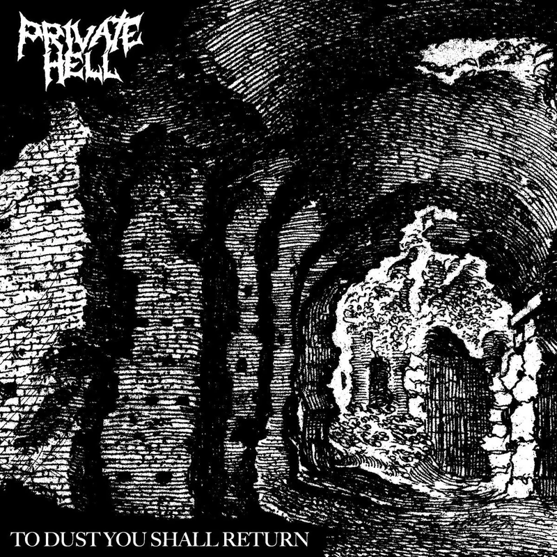 Private Hell: To Dust You Shall Return 7"