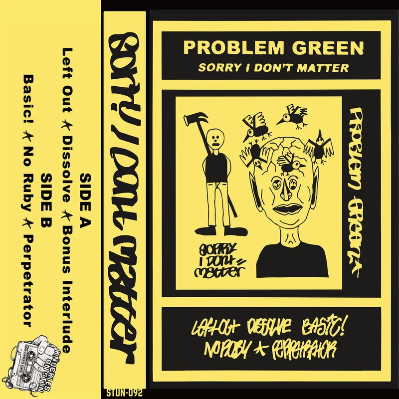 Problem Green: Sorry I Don't Matter cassette