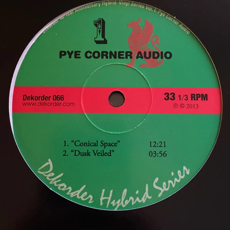 Pye Corner Audio: Conical Space / Dusk Veiled 12"