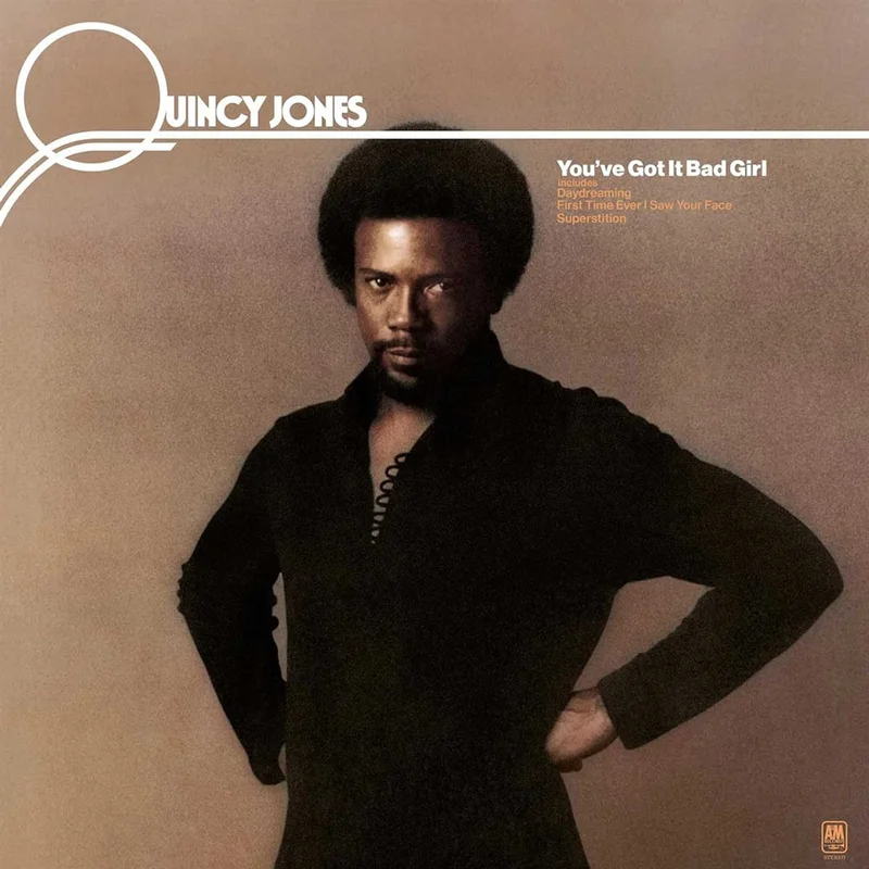 QUINCY JONES - YOU'VE GOT IT BAD GIRL - VINYL LP