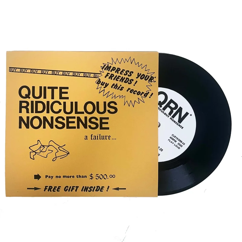 Quite Ridiculous Nonsense: A Failure... 7"
