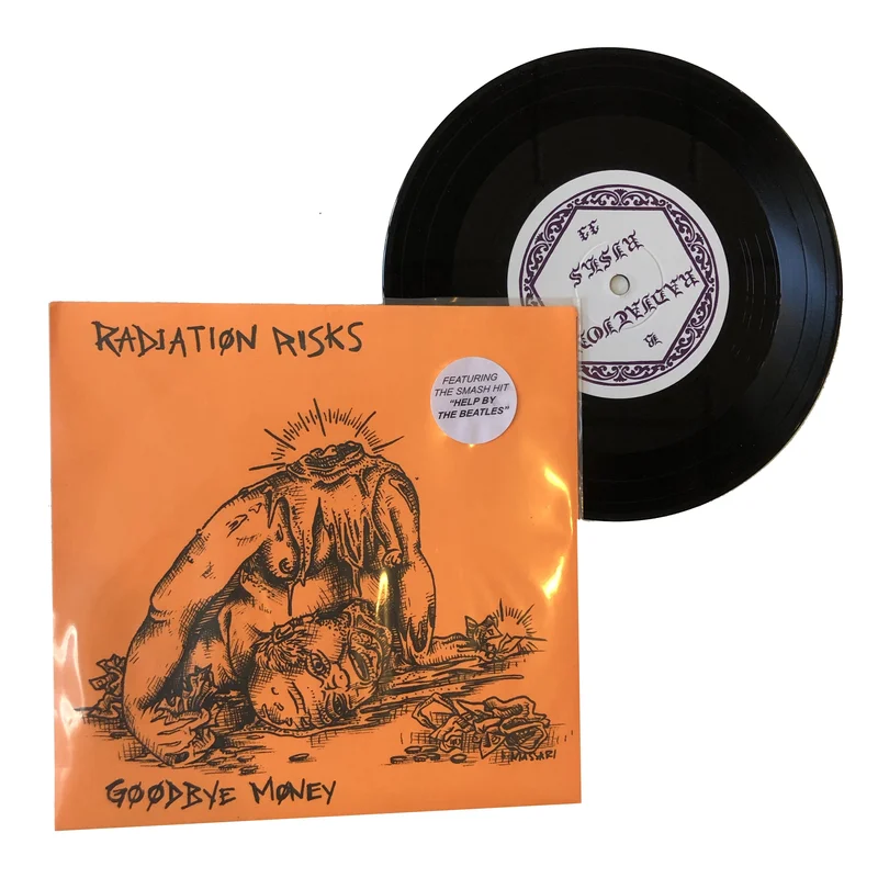 Radiation Risks: Goodbye Money 7"