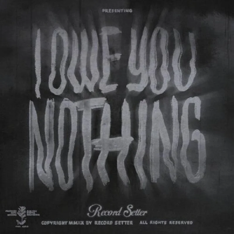 RECORD SETTER 'I OWE YOU NOTHING' LP - COLORED 'BUTTERFLY'