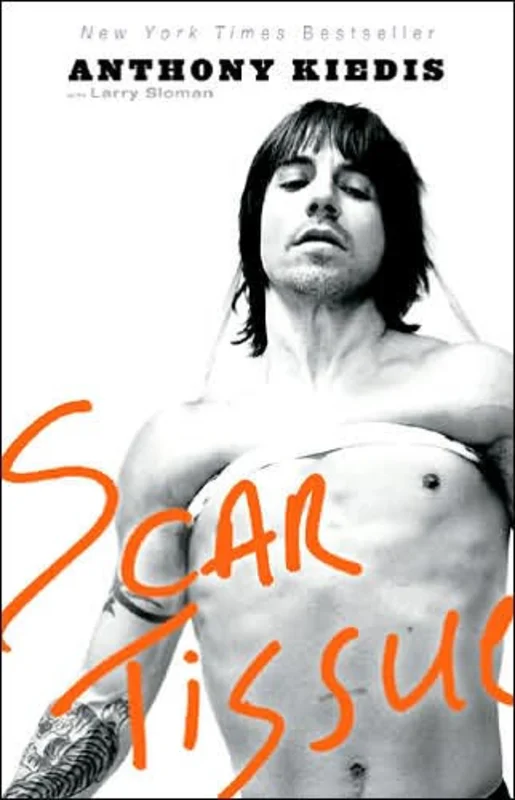 RED HOT CHILI PEPPERS - ANTHONY KIEDIS - SCAR TISSUE - PAPERBACK - BOOK