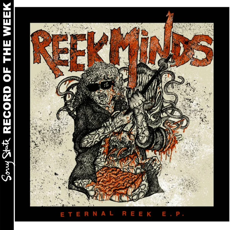 Reek Minds: Eternal Reek 7"