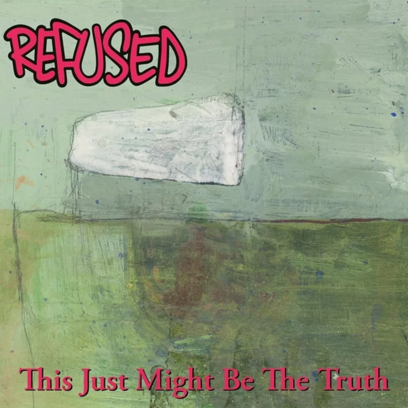 Refused: This Just Might Be The Truth 12"