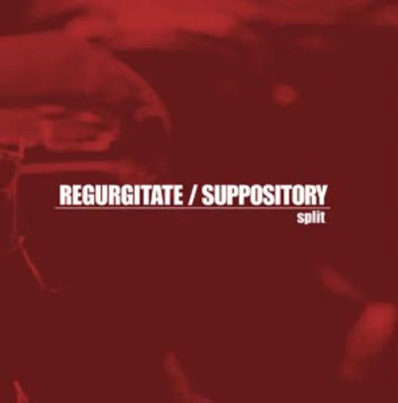Regurgitate / Suppository: Split 12"