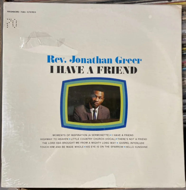 Rev. Jonathan Greer: I Have A Friend 12"