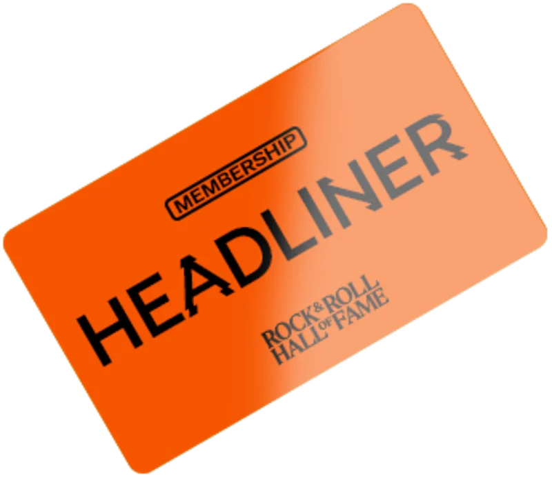 ROCK HALL HEADLINER MEMBERSHIP