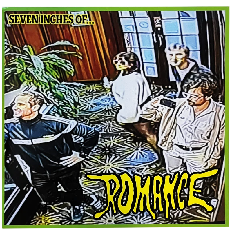 Romance: Seven Inches of 7"