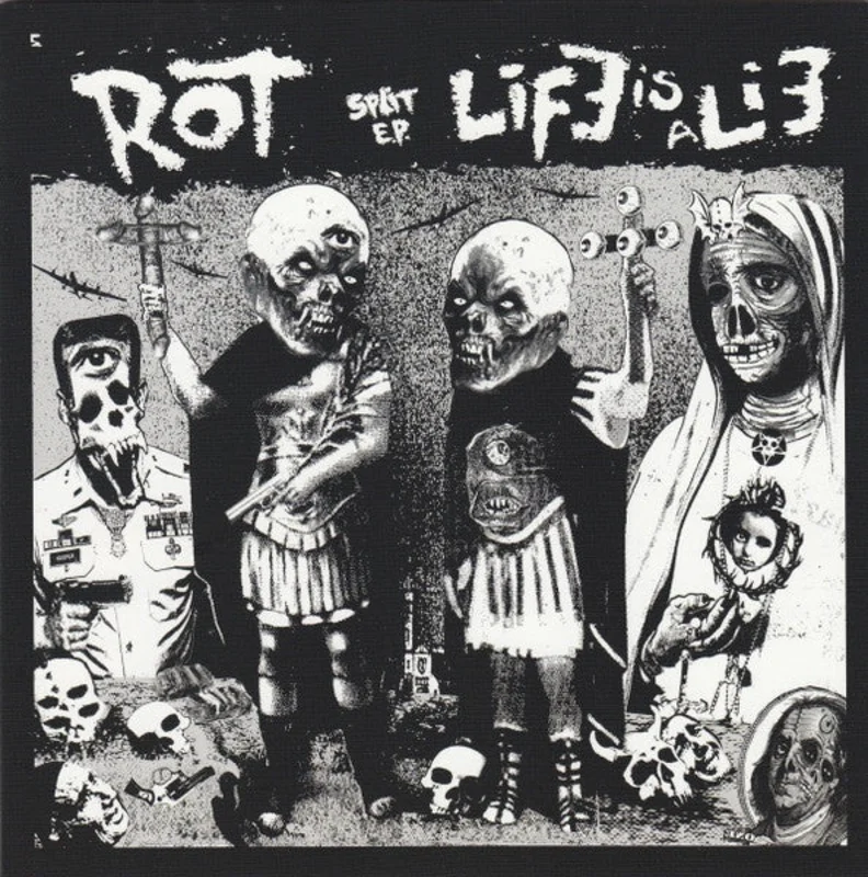 Rot / Life Is A Lie: Split EP 7"