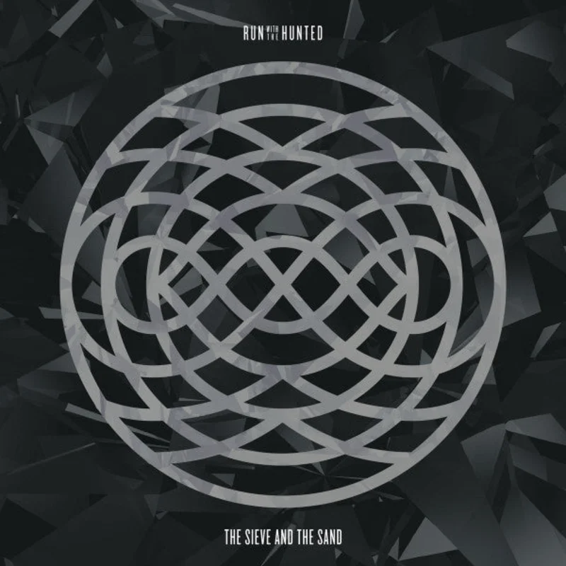 Run With The Hunted: The Sieve And The Sand 12"