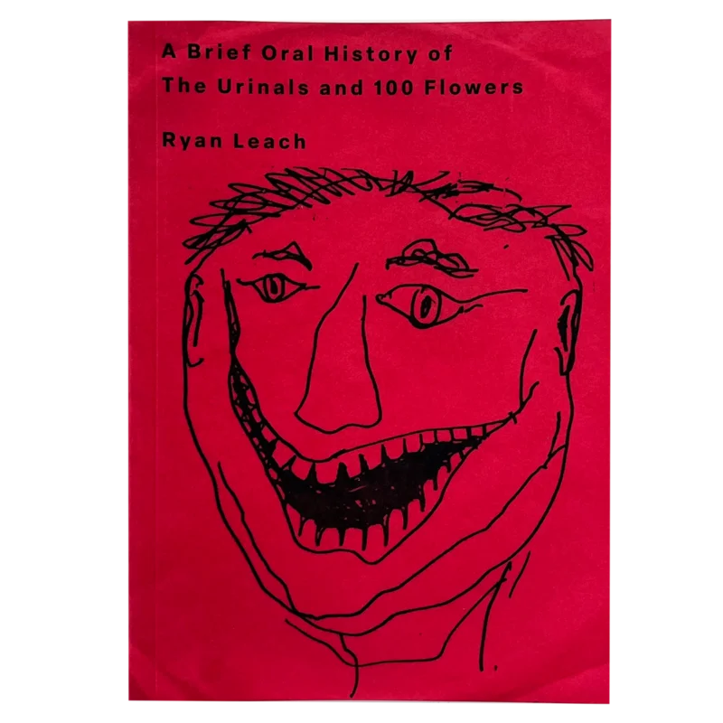 Ryan Leach: A Brief History of the Urinals and 100 Flowers book