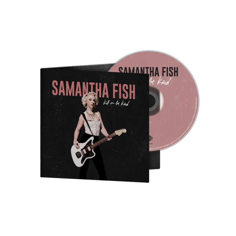 SAMANTHA FISH 'KILL OR BE KIND' CD