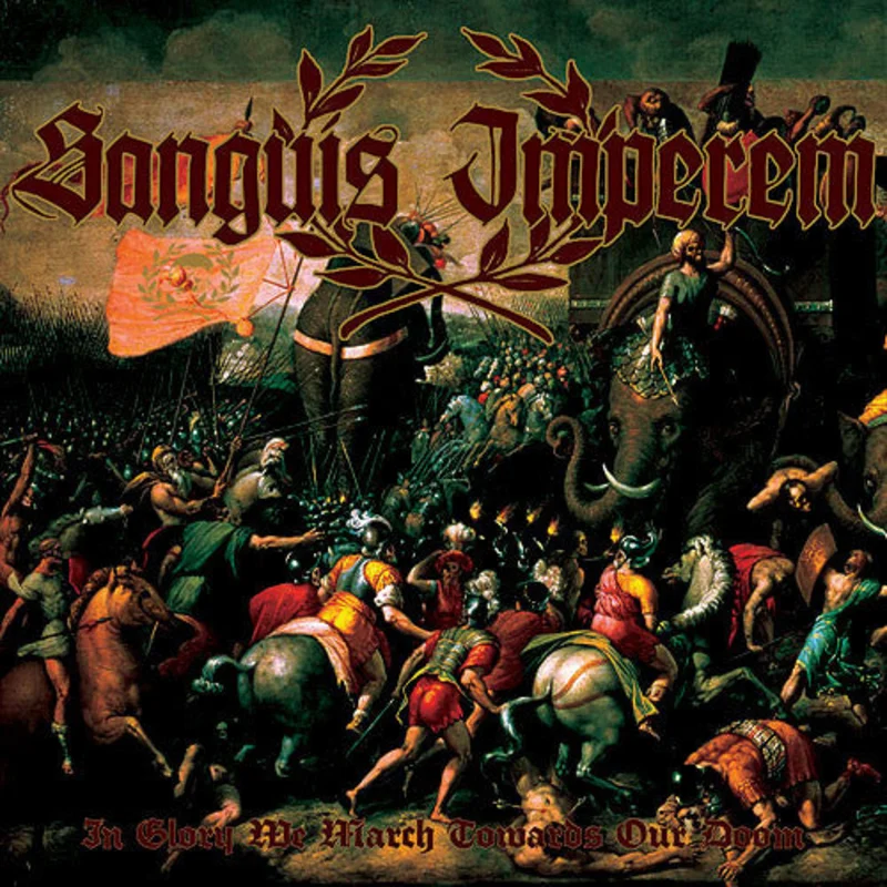 Sanguis Imperem: In Glory We March Towards Our Doom 12"